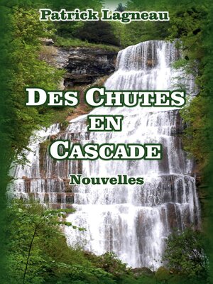 cover image of Des chutes en cascade